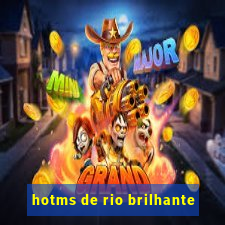 hotms de rio brilhante